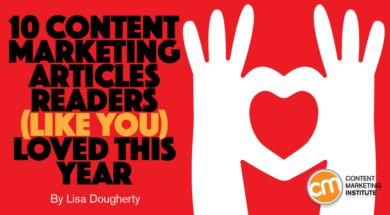 10 Content Marketing Articles Readers (Like You) Loved This Year