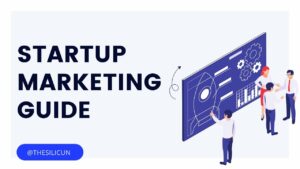 Digital Marketing for Startups - A complete guide to Startup Marketing (2022)