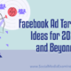 Facebook Ad Targeting Ideas for 2022 and Beyond