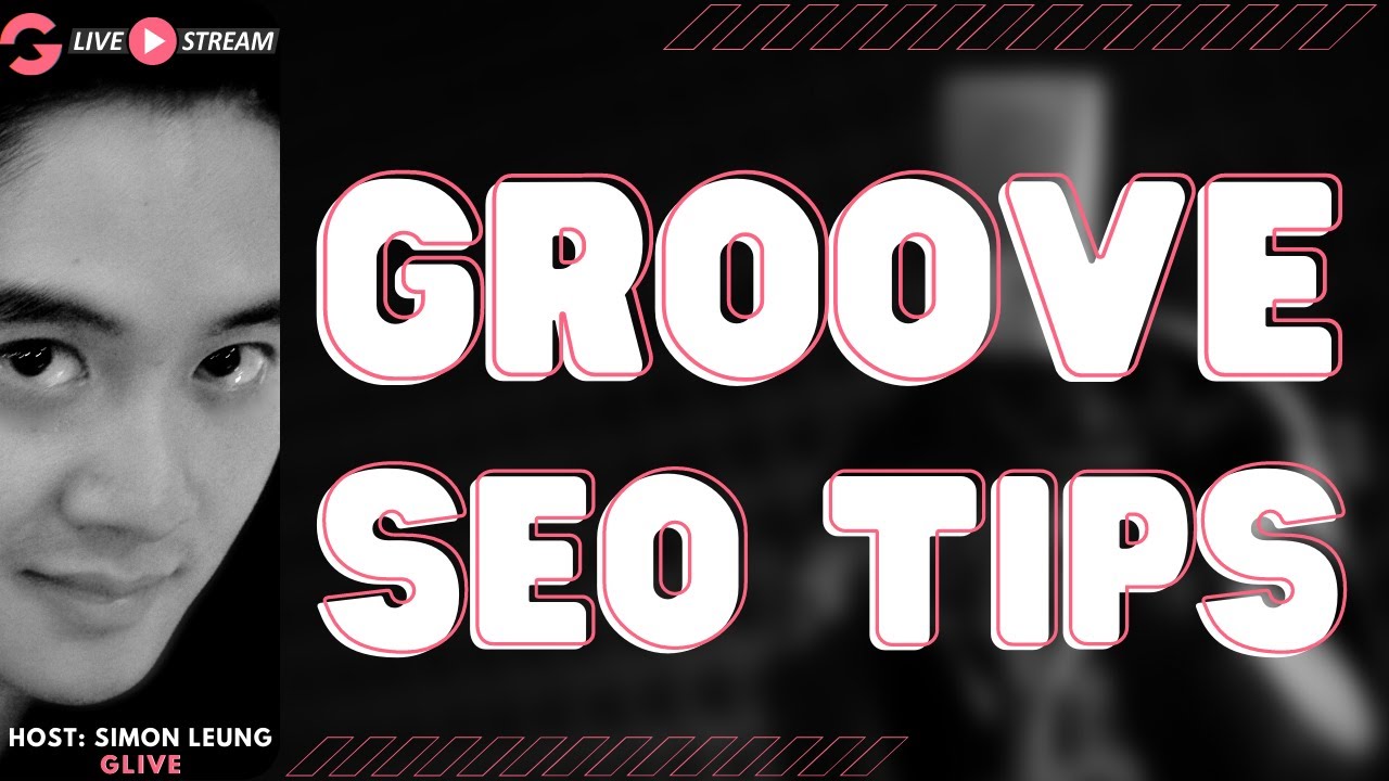 [GLIVE] Groove Tips Series On SEO (Search Engine Optimization)