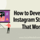 How to Develop an Instagram Strategy That Works