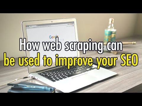 How web scraping can be used to improve your SEO