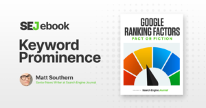 Keyword Prominence As A Google Ranking Factor