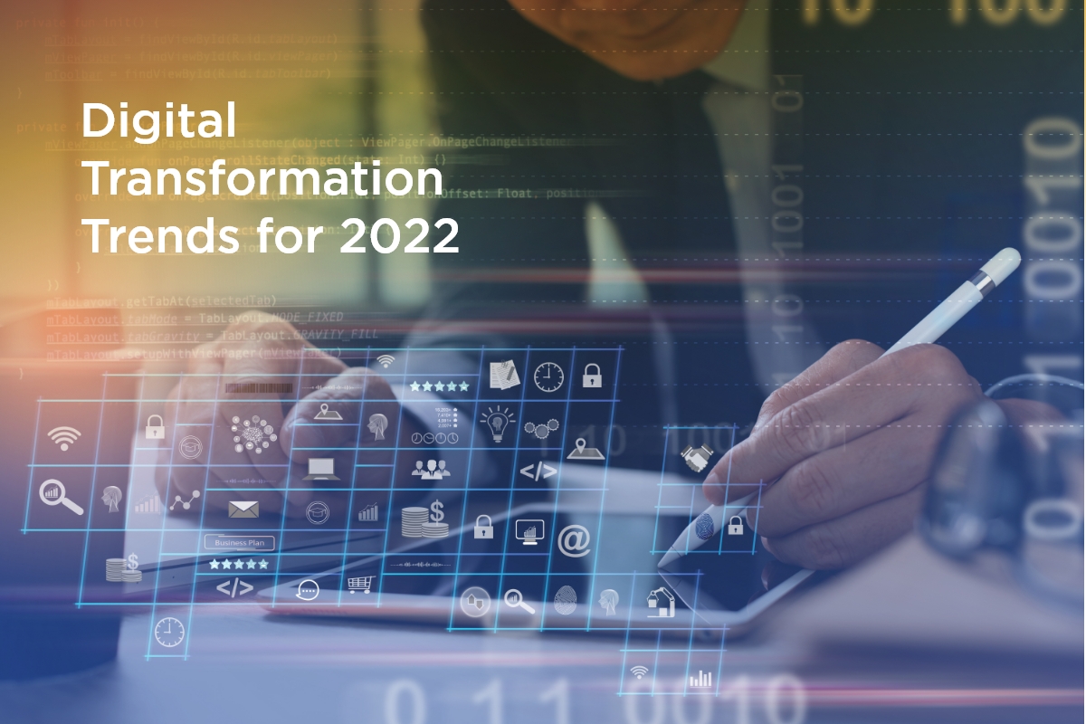 Top Trends in Digital Transformation for 2022
