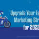 Upgrade Your Facebook Marketing Strategy for 2022