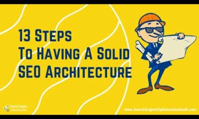 13 Steps To Having A Solid SEO Architecture - SEO Audit