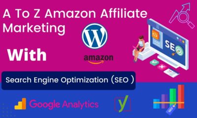 A To Z  Amazon Affiliate Marketing With Search Engine Optimization SEO