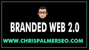 Branded Web 2.0 - Chris Palmer SEO