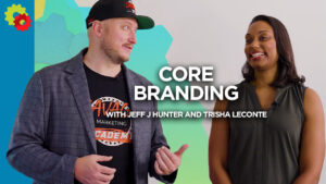 CORE Branding with Jeff J Hunter and Trisha Leconte [VIDEO]