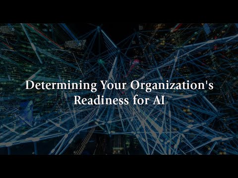 Determining Your Organization's Readiness for AI