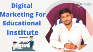 Digital Marketing For education institute | promote your coaching online | Path Idea Multiskill