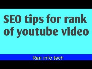 Eight SEO tips to rank youtube video in search results - SEARCH ENGINE OPTIMIZATION