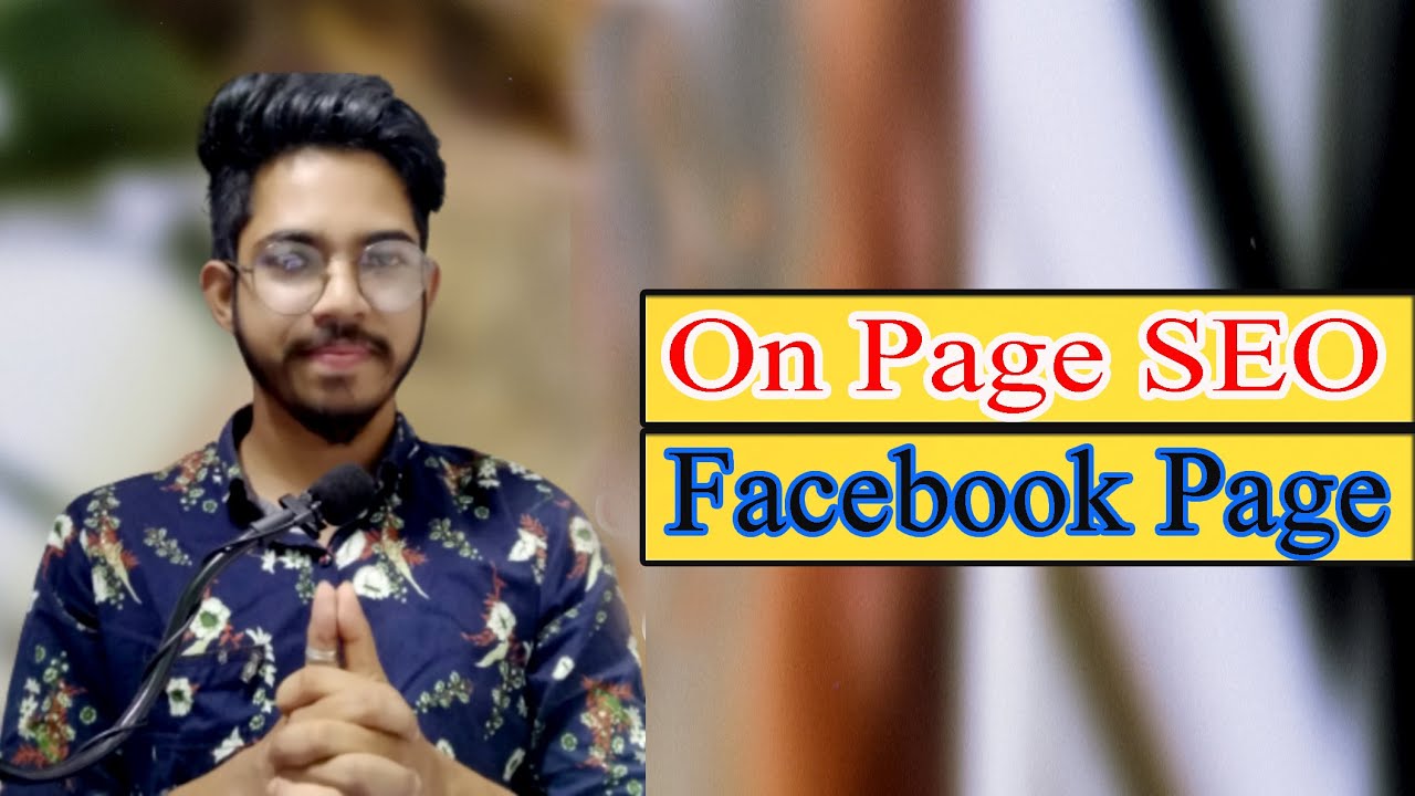 Facebook Page SEO | How to Facebook Business Page For Search Engine Ranking #OnPageSEO