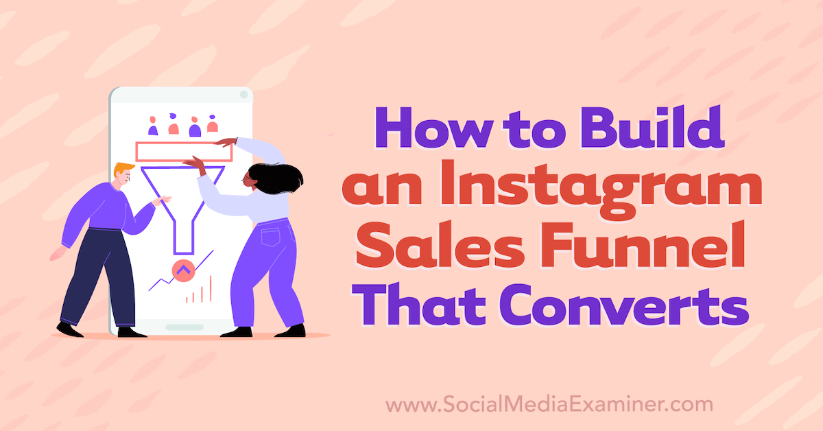 How to Build an Instagram Sales Funnel That Converts