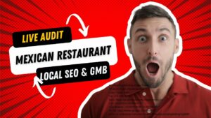 [LIVE AUDIT] Small Business Marketing, Local SEO & GMB for a Mexican Restaurant in Manchester UK