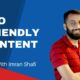 SEO Friendly Content: How to Create Search Engine Friendly Content? Content Writing with Imran Shafi