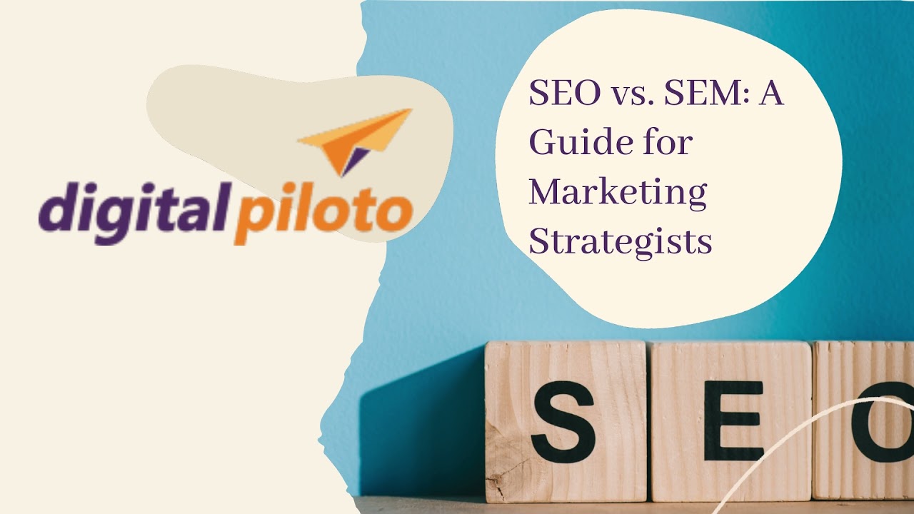 SEO vs  SEM A Guide for Marketing Strategists