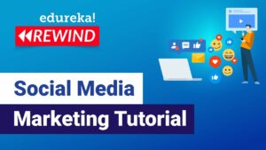 Social Media Marketing Tutorial |  Social Media Marketing Tools & Tips | Edureka Rewind - 5