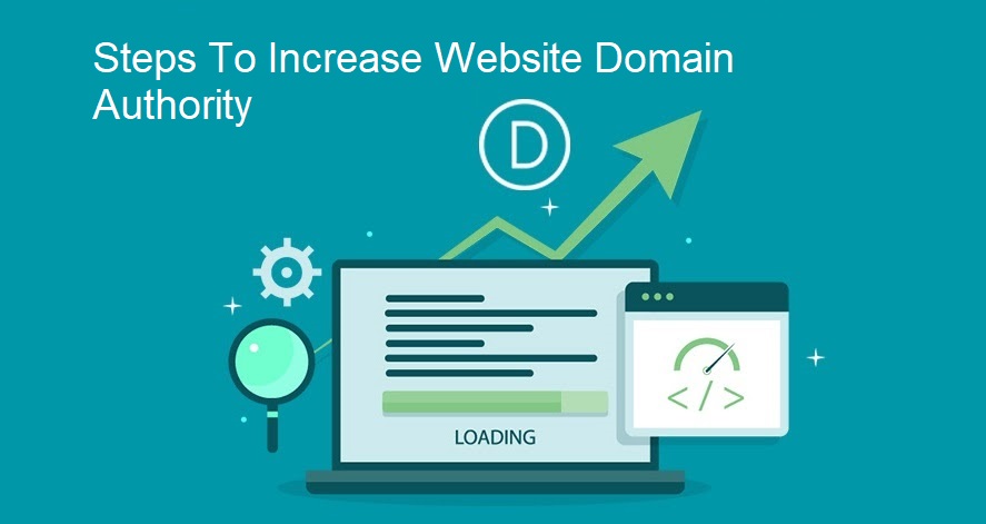 Steps To Increase Your Website Domain Authority