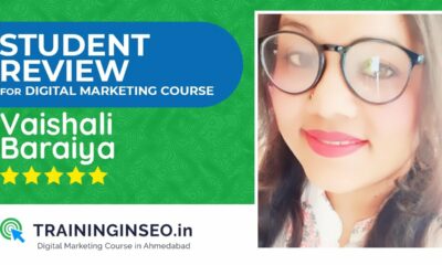 Student (Vaishali Baraiya) Feedback/Review About SEO & Digital Marketing Course in Ahmedabad