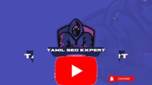 Tamil Seo Expert | Search Engine Optimization | Seo Tutorial for Beginners