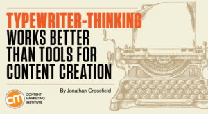 Why Typewriter-Like Linear Thinking Works Better Than Tools for Content Creation