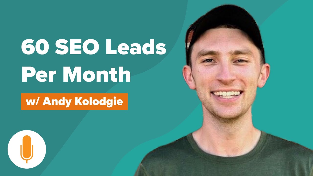 60 Leads Per Month. All from SEO & Carrot w/ Andy Kolodgie