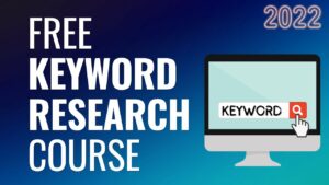 Free Keyword Research Course for 2022 - Keyword Research for SEO, Tools, & Google Ads