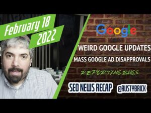 Google Algorithm Update Brewing, Google Ads Disapprovals, Google Reporting Glitches & More
