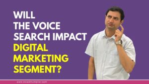 How Voice Search will impact Digital Marketing and SEO?
