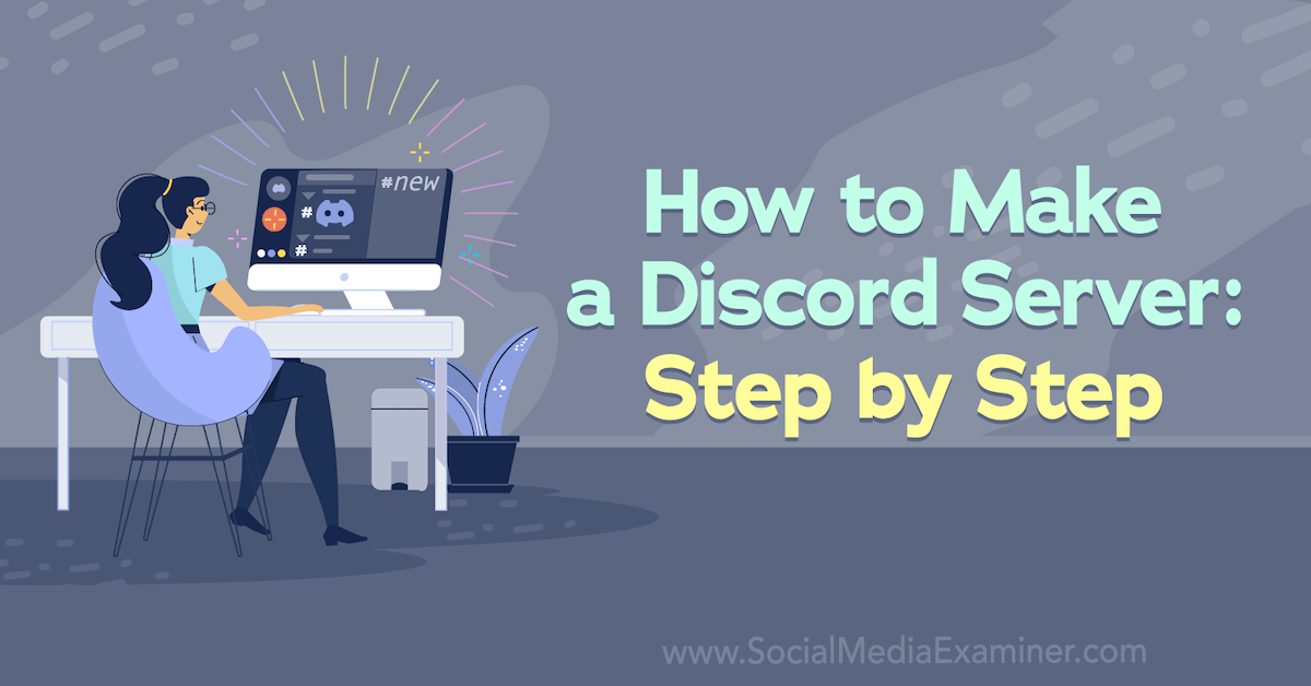 How to Make a Discord Server: Step by Step