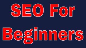 SEO For Beginners | Search Engine Tutorials For Beginners