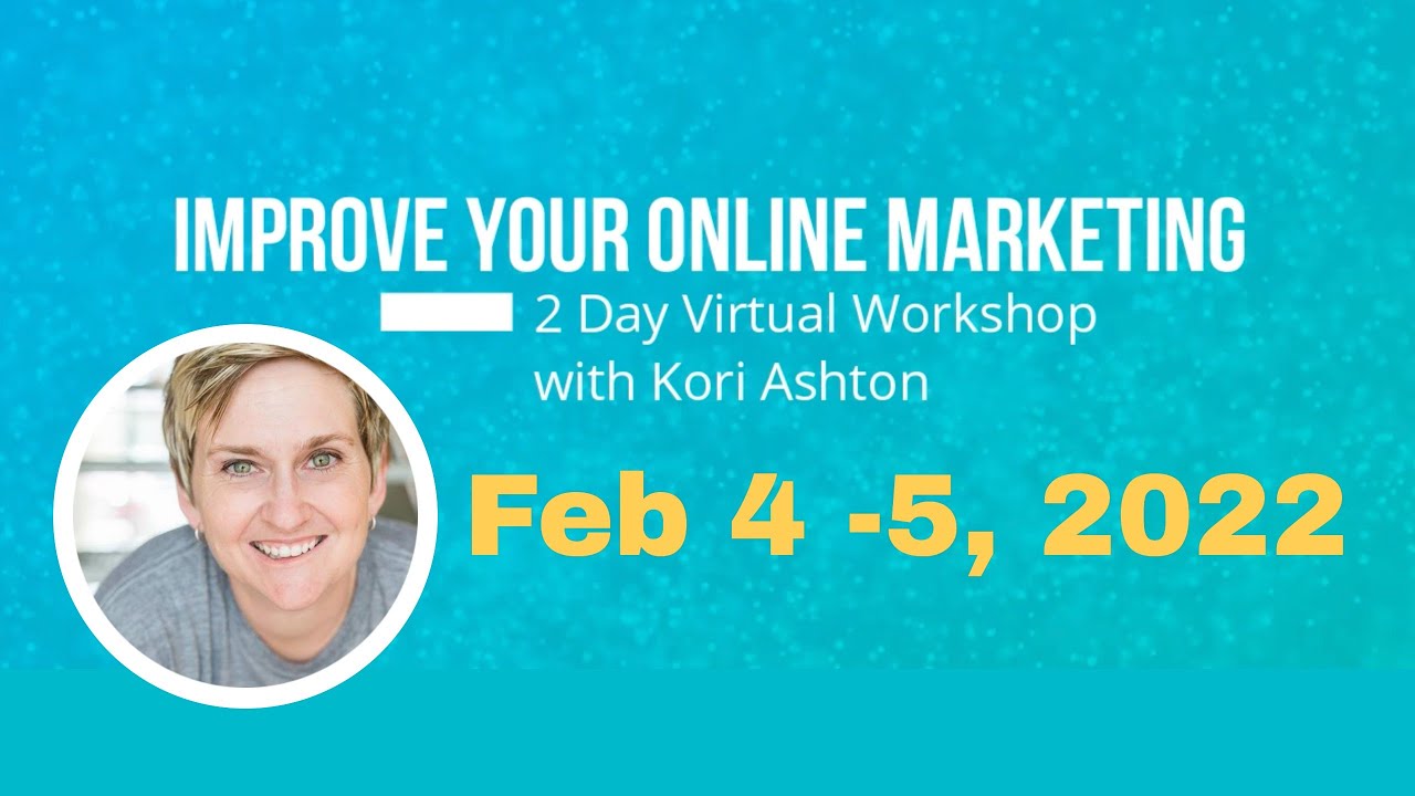 SEO Webinar - Feb 4 & 5 - Improve Your Online Marketing with Kori Ashton