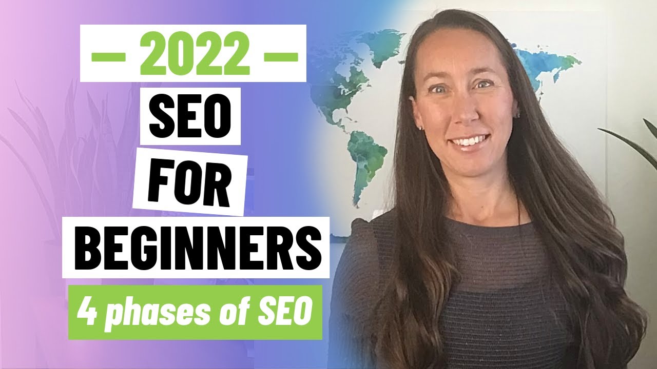 SEO for Beginners 2022: 4 Phases of SEO