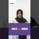 SEO vs SEM | Digital Marketing Institute in Malappuram | Skilz The Learning Hub