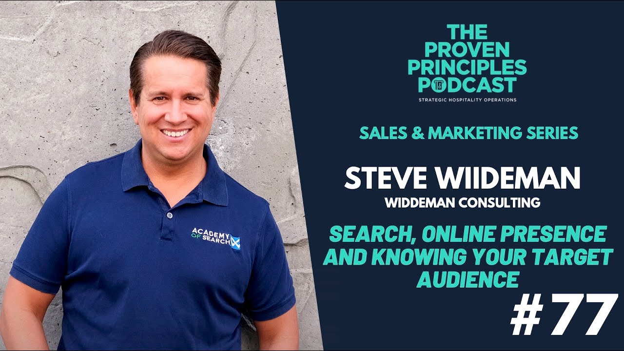 Sales & Marketing Series: SEO, Online Presence, Target Audience: Steve Wiideman, Wiideman Consulting