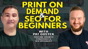 Search Engine Optimization for Print On Demand | Interview with Pat Gostek