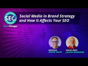 Social Media Brand Marketing and SEO With Jason Barnard