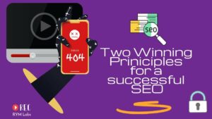 TWO MAIN WINNING PRINCIPLES FOR A SUCCESSFUL SEO