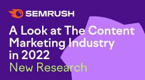 The Content Marketing Industry in 2022