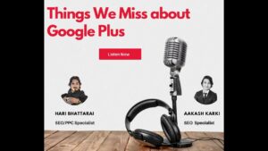 Things We Miss About Google Plus // Live & Breath SEO Podcasts