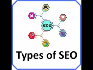 Types of Search Engine Optimization (SEO)