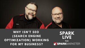 Why Isn’t SEO (Search Engine Optimization) Working for My Business?