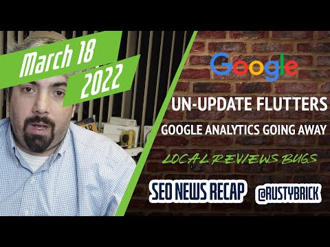 Google Algorithm Weirdness, Google Analytics 3 Going Away, Google Local Review Bugs & More