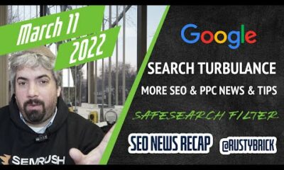 Google Search Turbulence, SafeSearch Classification Is Faster, Plus More SEO & PPC Topics