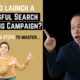 How To Launch A Successful Search Marketing Campaign?