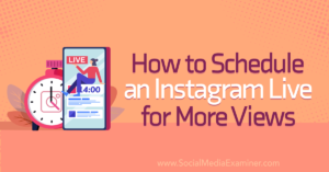 How to Schedule an Instagram Live for More Views