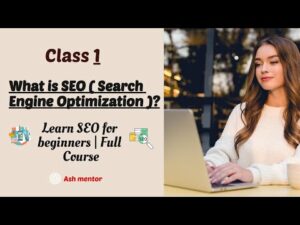 Learn SEO for Beginners | Class 1 | What is Search Engine Optimization | Learn On-page SEO