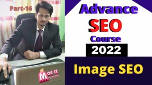 Part-16 | SEO Tutorial For Beginners| Advance SEO & Digital Marketing Course 2022 | Image SEO 2022