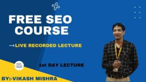 SEO CLASS 1St | LIVE PRE-RECORDED SEO LECTURES | FREE SEO COURSE